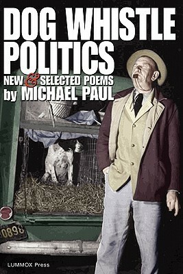 Dog Whistle Politics by Michael Paul