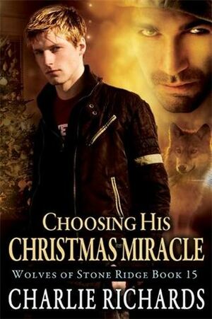 Choosing his Christmas Miracle by Charlie Richards