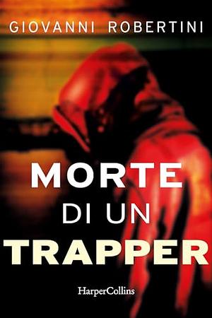 Morte di un trapper by Giovanni Robertini