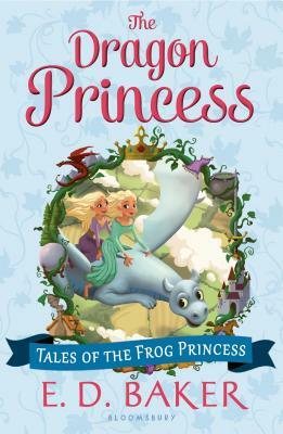 The Dragon Princess by E.D. Baker