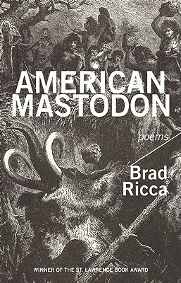 American Mastodon by Brad Ricca