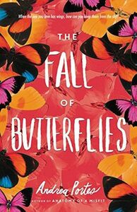 The Fall of Butterflies by Andrea Portes