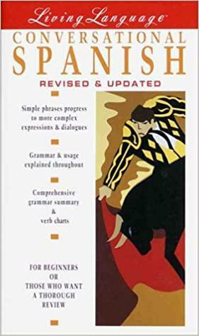 Living Language Spanish Conversational Manuel: Spanish Manual by Ralph William Weiman, Living Language, Irwin Stern