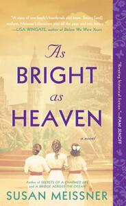 As Bright as Heaven by Susan Meissner