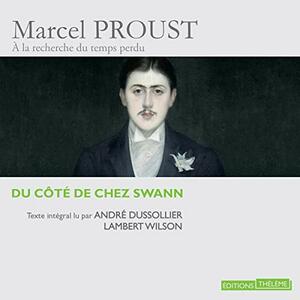 Du côté de chez Swann by Marcel Proust