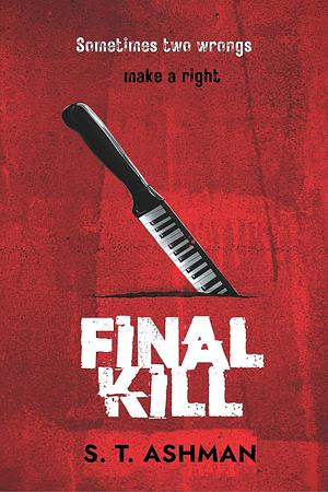 Final Kill by S.T. Ashman