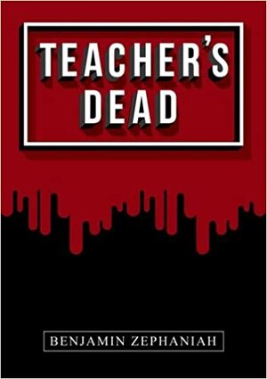 Teacher's Dead: Nelson Thornes Page Turners by Benjamin Zephaniah