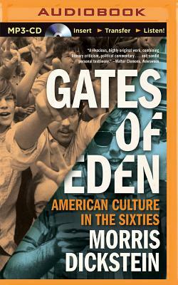 Gates of Eden: American Culture in the Sixties by Morris Dickstein