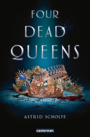 Four Dead Queens by Astrid Scholte