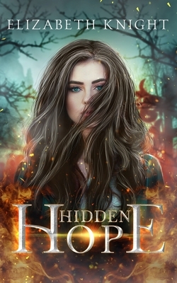 Hidden Hope by Elizabeth Knight