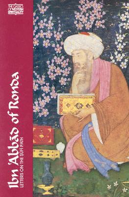 Ibn 'abbad of Ronda: Letters on the Sufi Path by 