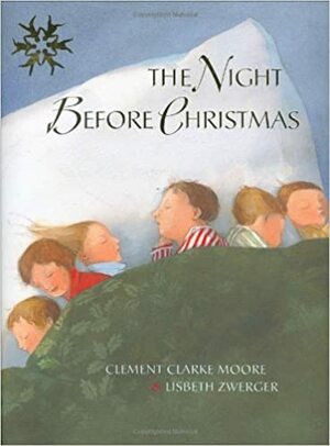 The Night Before Christmas by Clement C. Moore, Lisbeth Zwerger