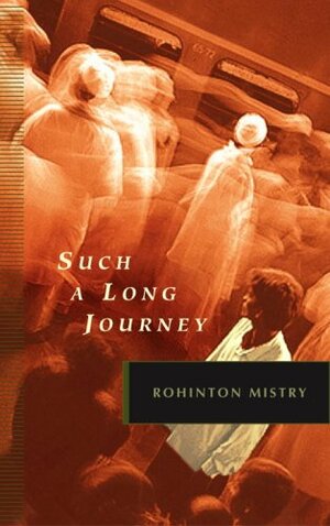 Such a Long Journey by Rohinton Mistry