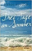 Drei Tage im Sommer by Heidi Pitlor