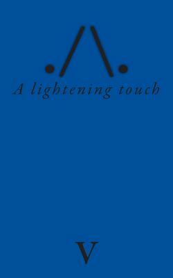 A lightening touch by V.