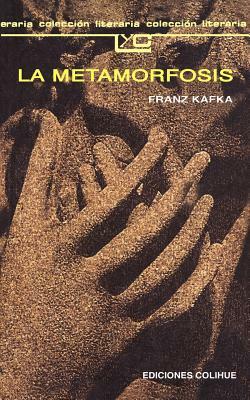 La Metamorfosis by Franz Kafka