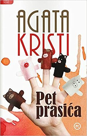 Pet prasića by Agatha Christie