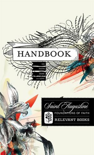 Handbook on Faith, Hope and Love by Saint Augustine of Hippo