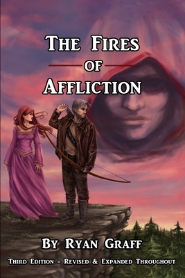 The Fires of Affliction by Ryan Graff