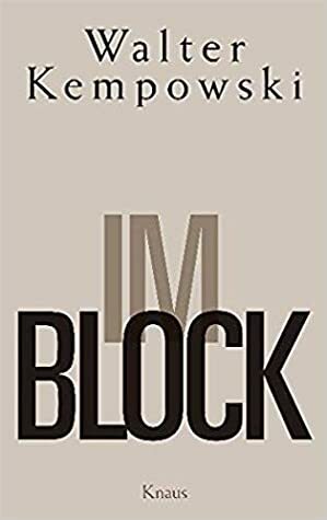 Im Block by Walter Kempowski