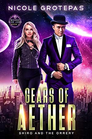 Gears of Aether: Shiro and the Orrery  by Nicole Grotepas