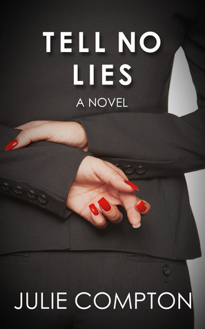 Tell No Lies by Julie Compton