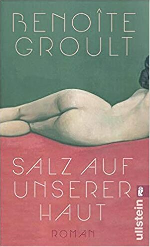 Salz auf unserer Haut by Benoîte Groult