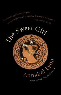 The Sweet Girl by Annabel Lyon