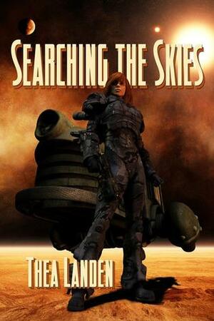 Searching the Skies by Thea Landen