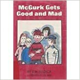 McGurk Gets Good and Mad by E.W. Hildick