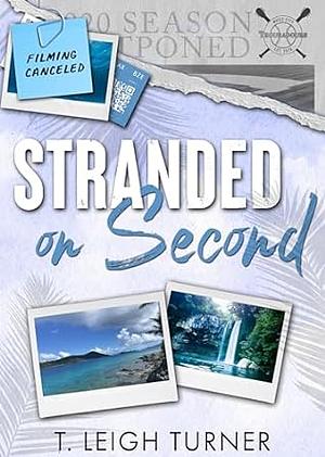 Stranded on Second by T. Leigh Turner