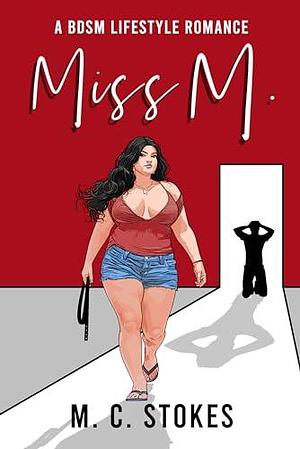 Miss M by M.C. Stokes, M.C. Stokes
