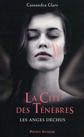 Les anges déchus by Cassandra Clare