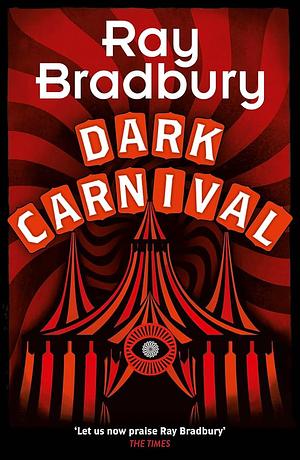 Dark Carnival by Ray Bradbury