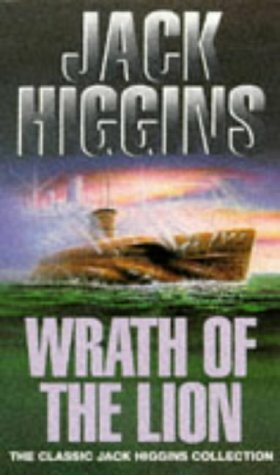 Wrath of the Lion by Jack Higgins, Harry Patterson