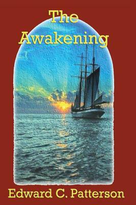 The Awakening by Edward C. Patterson