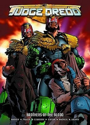 Judge Dredd-Brothers Of The Blood by Simon Fraser, Ian Gibson, Charlie Adlard, John Wagner, Carlos Ezquerra, Colin MacNeil