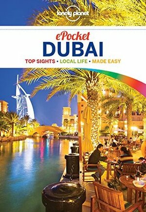 Lonely Planet Pocket Dubai (Travel Guide) by Lonely Planet, Andrea Schulte-Peevers