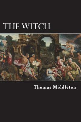 The Witch by Thomas Middleton