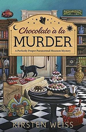 Chocolate à la Murder by Kirsten Weiss