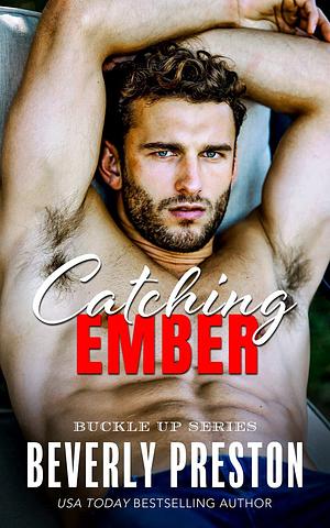 Catching Ember by Beverly Preston