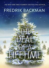 The Deal of a Lifetime by Fredrik Backman