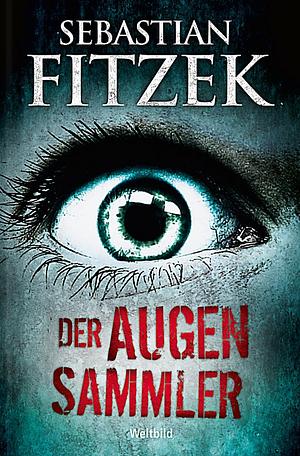 Der Augensammler by Sebastian Fitzek