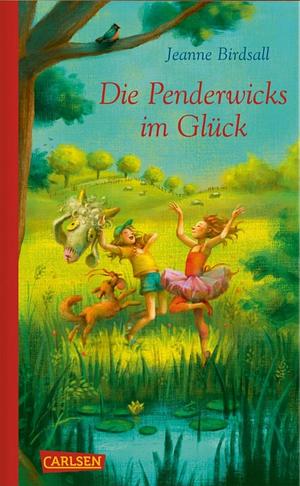 Die Penderwicks im Glück by Jeanne Birdsall