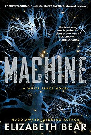 Machine by Elizabeth Bear