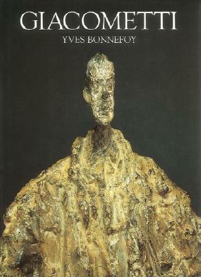 Giacometti: A Biography of His Work by Yves Bonnefoy