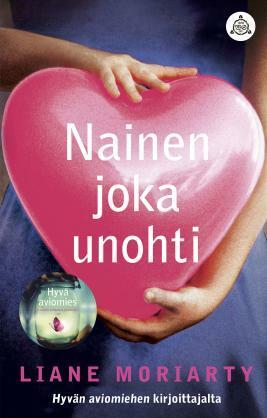 Nainen joka unohti by Helene Bützow, Liane Moriarty