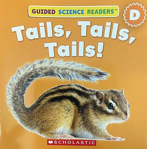 Tails, Tails, Tails!  by Violet Findley