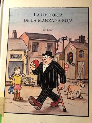 La historia de la manzana roja by Jan Lööf