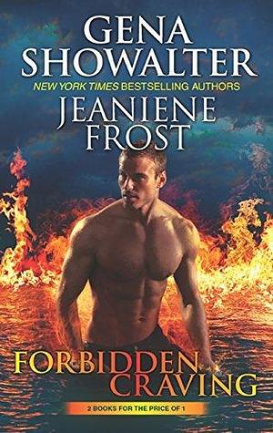 Forbidden Craving: The Nymph King / The Beautiful Ashes by Gena Showalter, Gena Showalter, Jeaniene Frost